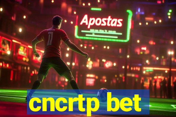 cncrtp bet